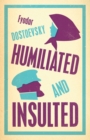 Image for Humiliated and Insulted: New Translation