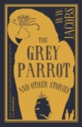 Image for The Grey Parrot and Other Stories