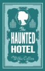 Image for The Haunted Hotel : Annotated Edition