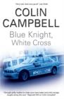 Image for Blue Knight, White Cross
