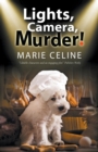 Image for Lights, camera, murder!  : a TV pet chef mystery set in L.A.
