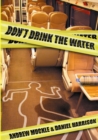 Image for Don&#39;t Drink The Water
