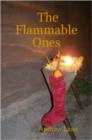 Image for The Flammable Ones
