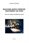 Image for Mauvaise Sante Cherche Traitement De Fond