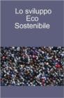 Image for Lo Sviluppo Eco Sostenibile