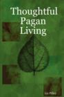 Image for Thoughtful Pagan Living