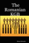 Image for The Romanian KGB