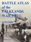 Image for Battle Atlas of the Falklands War 1982 by Land, Sea and Air