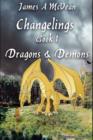 Image for Changelings Book 1 Dragons &amp; Demons
