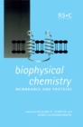 Image for Biophysical chemistry: membranes and proteins