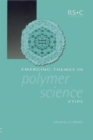 Image for Emerging themes in polymer science