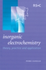 Image for Inorganic electrochemistry: theory, practice and applications
