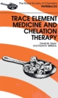 Image for Trace element medicine and chelation therapy