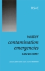 Image for Water contamination emergencies: can we cope? : no. 293