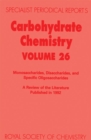 Image for Carbohydrate chemistry.: a review of the recent literature published during 1992 (Monosaccharides, disaccharides and specific oligosaccharides) : 26