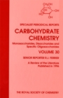 Image for Carbohydrate Chemistry.: monosaccharides, disaccharides and specific oligosaccharides (A review of the literature published during 1996)