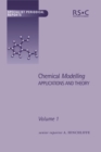 Image for Chemical modelling: applications and theory. (A review of the literature published up to June 1999)