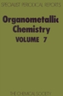 Image for Organometallic chemistry.: a review of the literature published during 1977 : Volume 7