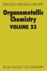 Image for Organometallic chemistry.: a review of the literature published during 1993 : Volume 23