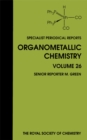 Image for Organometallic chemistry.: a review of the literature published during 1996 : Volume 26