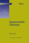 Image for Organometallic Chemistry: Volume 30