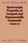 Image for Spectroscopic properties of inorganic and organometallic compounds.: (A review of the recent literature published up to late 1990) : 24