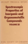 Image for Spectroscopic properties of inorganic and organometallic compounds.: a review of the recent literature published up to late 1991 : Volume 25
