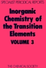 Image for Inorganic chemistry of the transition elements: (A review of the literature published between October 1972 and September 1973)