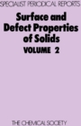Image for Surface and defect properties of solids.: a review of the recent literature published up to April 1972.
