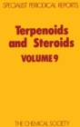 Image for Terpenoids and steroids: (A review of the literature published between September 1977 and August 1978) : v. 9