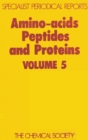 Image for Amino-acids, peptides and proteins.: (Vol.5 : a review of the literature published during 1972)