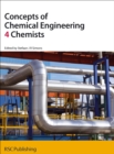 Image for Concepts of chemical engineering 4 chemists