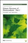 Image for Primary Processes of Photosynthesis, Part 1: Principles and Apparatus.