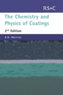 Image for The chemistry and physics of coatings