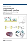 Image for Engineering the bioelectronic interface: applications to analyte biosensing and protein detection