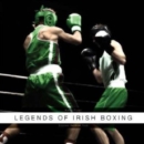 Image for Legends of Irish Boxing