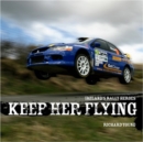 Image for Keep Her Flying! : Irish Rally Greats