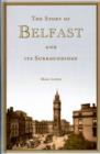 Image for The Story of Belfast and Its Surroundings