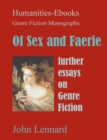 Image for Of sex and faerie  : further essays on genre fiction