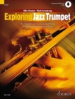 Image for Exploring Jazz Trumpet : An Introduction to Jazz Harmony, Technique and Improvisation