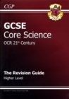Image for GCSE OCR 21st century core science  : the revision guide