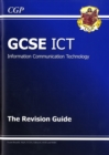 Image for GCSE ICT Revision Guide (A*-G course)