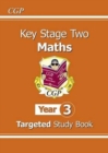 Image for KS2 Maths Year 3 Targeted Study Book