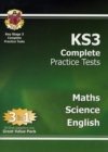 Image for KS3 Complete Practice Tests - Maths, Science &amp; English: for Years 7, 8 and 9