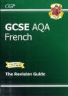 Image for GCSE French AQA Revision Guide (A*-G Course)