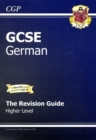 Image for GCSE GermanHigher level,: The revision guide
