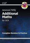 Image for Advanced FSMQ: Additional Mathematics for OCR - Complete Revision &amp; Practice