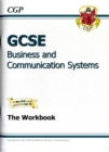 Image for GCSE Business &amp; Communication Systems Workbook (A*-G Course)