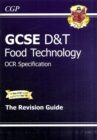 Image for GCSE Design &amp; Technology Food Technology OCR Revision Guide (A*-G Course)