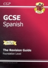 Image for GCSE SpanishFoundation level,: The revision guide